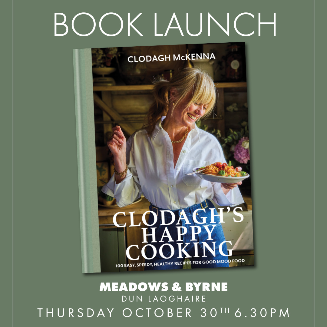 Clodagh Mc Kenna Book Launch: Celebrate 'Happy Cooking' at Meadows & Byrne