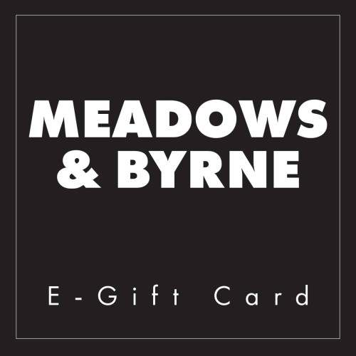 Meadows and Byrne E-Gift Card
